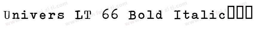 Univers LT 66 Bold Italic字体转换